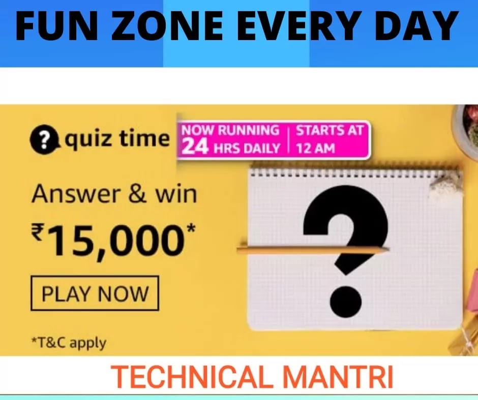 Amazon Quiz: Daily Quiz Time Answer and win 15000