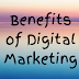 Benefits of Digital Marketing