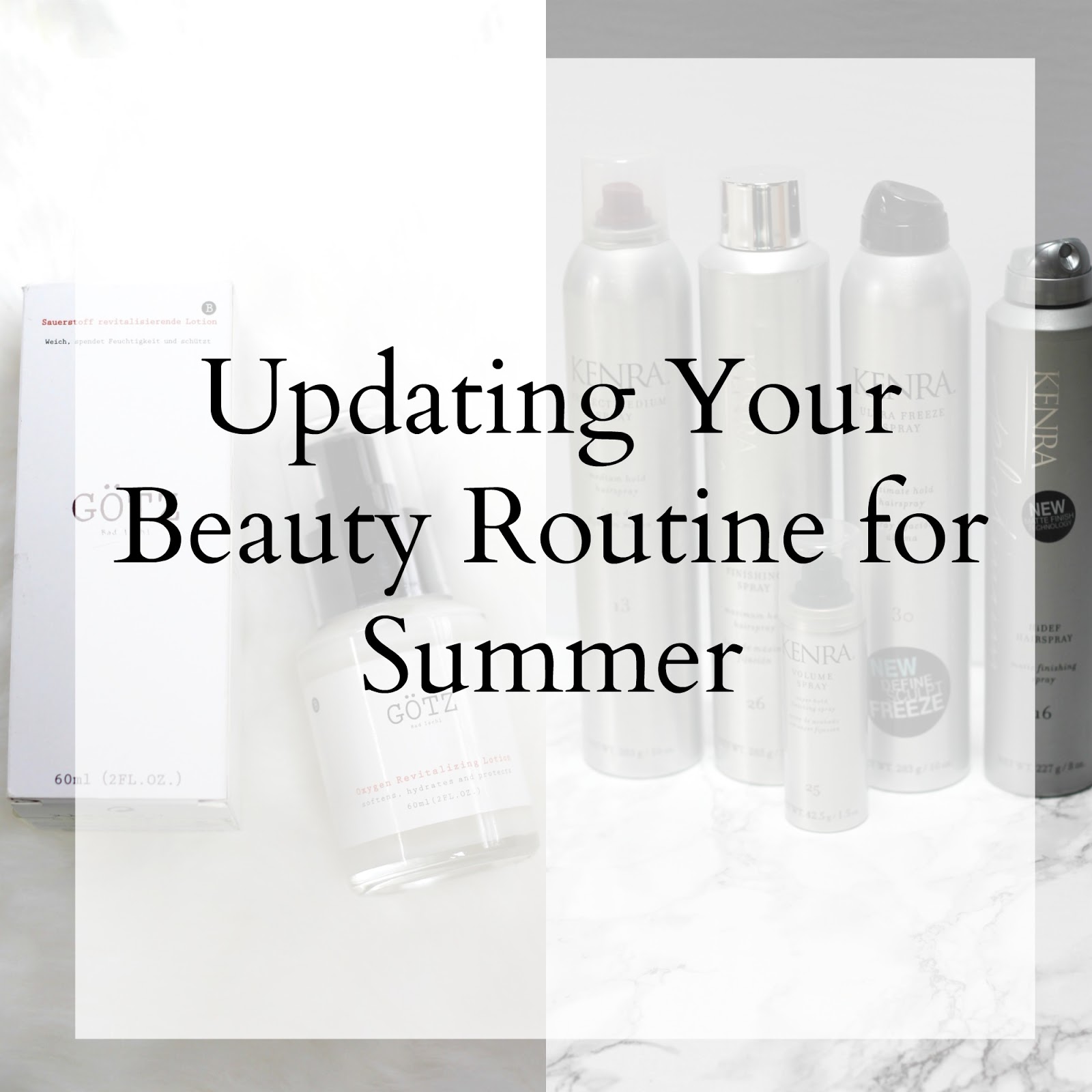 Updating Your Beauty Routine for Summer