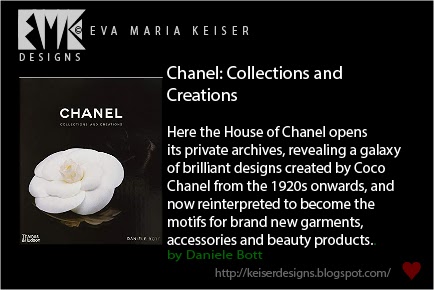 Eva Maria Keiser Designs: Artisan Tutorials: Chanel: Collections and  Creations by Daniele Bott (Author)