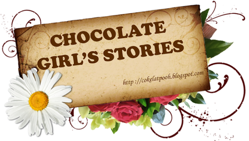 ✿ chocolate girl's stories ✿
