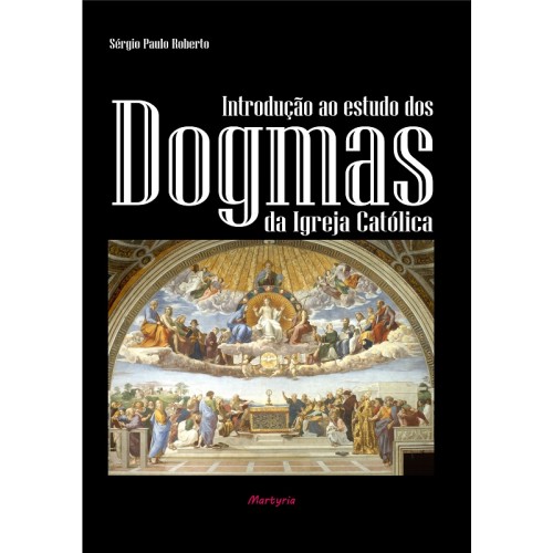 TODOS OS DOGMAS CATÓLICOS OFICIALMENTE PROMULGADOS O BERAKÁ TODOS OS DOGMAS CATÓLICOS OFICIALMENTE PROMULGADOS O BERAKÁ