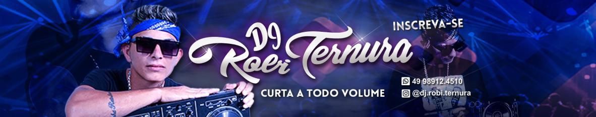 Robi Ternura DJ Mega Funk