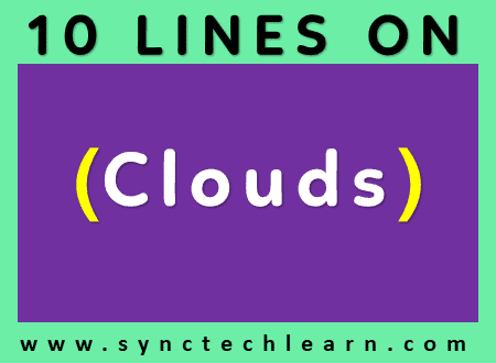 10 lines about clouds 10 lines about clouds