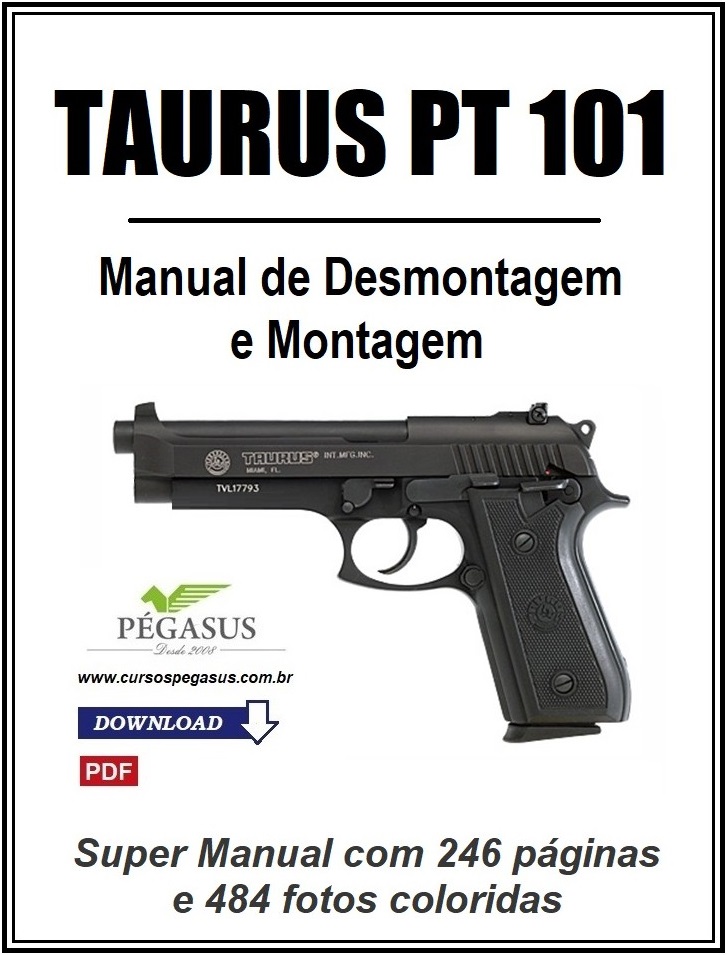 Sala de Armas Pistola Taurus PT 101 Manual de Desmontagem e Montagem