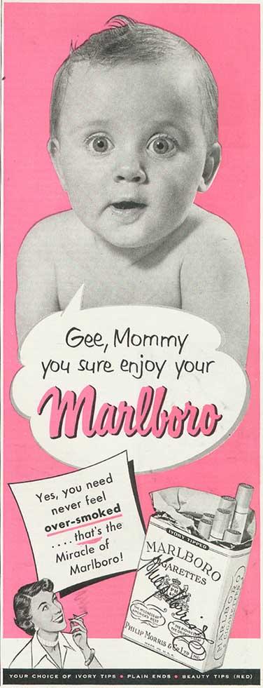 What a Long Strange Trip it Still Is!: Gee Mommy You Sure Love Marlboro!