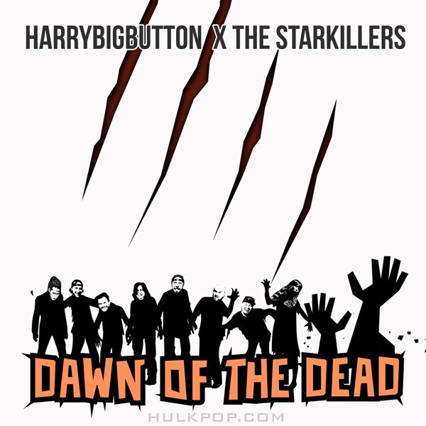 Harrybigbutton & The Starkillers – Dawn of the Dead (Collab Version) – Single