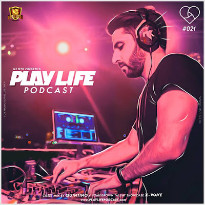 Play Life Podcast #021 – DJ NYK & QUINTINO