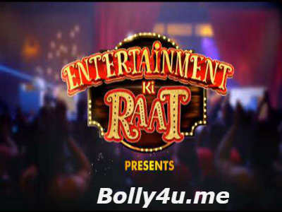 Entertainment Ki Raat HDTV 480p 150MB 17 Dec 2017 Watch Online Free Download bolly4u