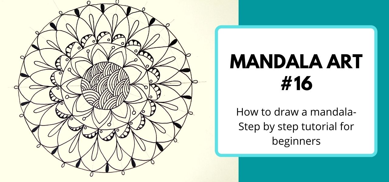 Mandala art #16- Step by step tutorial for beginners- How to draw a