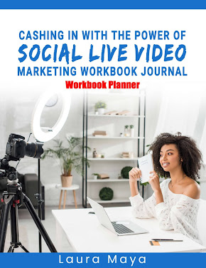 CASHING IN WITH THE POWER OF SOCIAL LIVE VIDEO MARKETING WORKBOOK