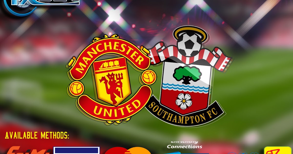 MANCHESTER UTD VS SOUTHAMPTON MATCH PREVIEW & LIVE STREAM HERE