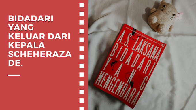 [Book Review] Bidadari yang Mengembara by A.S. Laksana