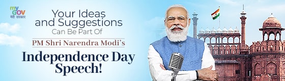 Share Your Ideas and Suggestions for PM Shri Narendra Modi’s Independence Day Speech