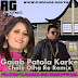 Gajab Patola Karke Chale Olha Re Remix By Dj Rahul Gautam
