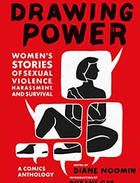 Drawing Power: Women's Stories of Sexual Violence, Harassment, and Survival Comic