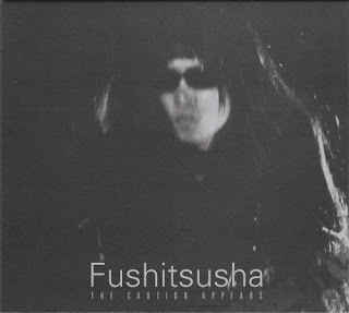 Fushitsusha, The Caution Appears
