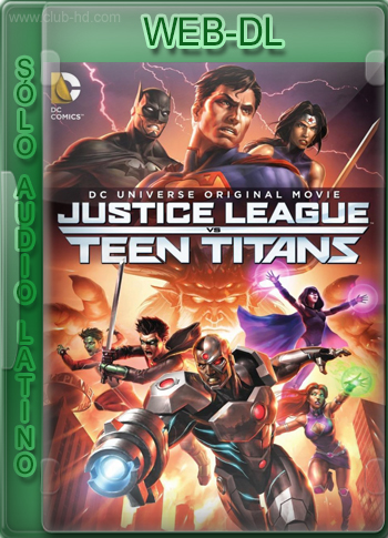 Justice League vs. Teen Titans  (2016) Solo Audio Latino [AC3 5.1] [Extraído del WEBDL]