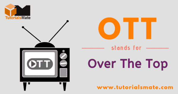 OTT What is full form OTT? - TutorialsMate