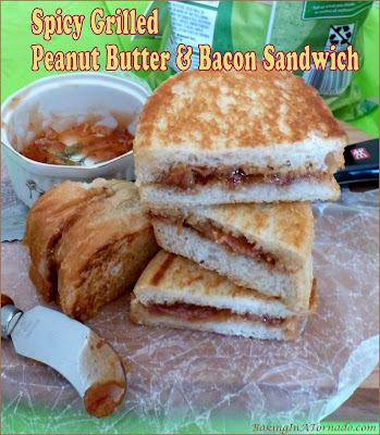 Spicy Grilled Peanut Butter and Bacon Sandwich, creamy, sweet, salty, and spicy! | recipe developed by www.BakingInATornado.com | #recipe #lunch