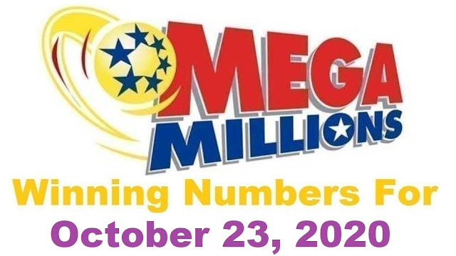 Mega Millions Winning Numbers for Friday, October 23, 2020 Mega Millions Winning Numbers for Friday, October 23, 2020