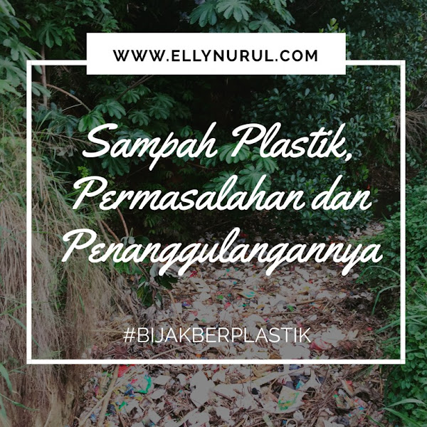 Sampah Plastik, Permasalahan dan Penanggulangannya