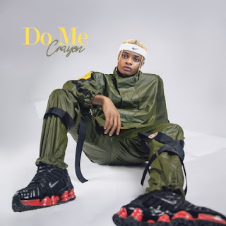 Crayon – Do Me (Prod. by Baby Fresh x London)