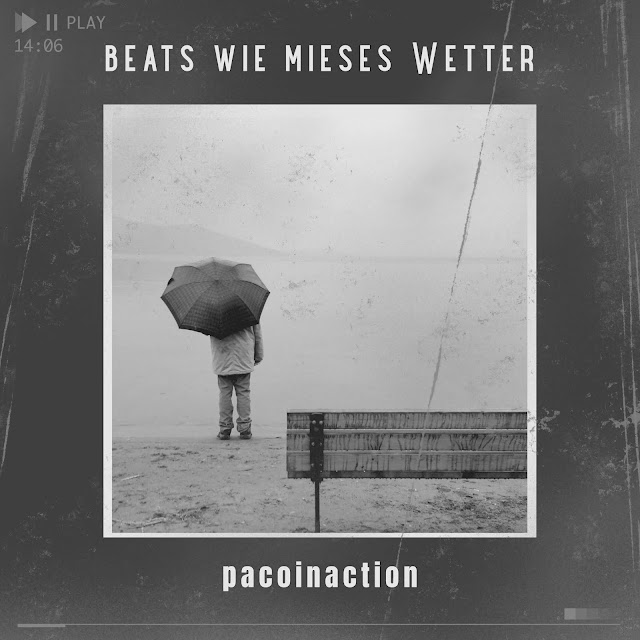 pacoinaction - Beats wie mieses Wetter (beat tape)