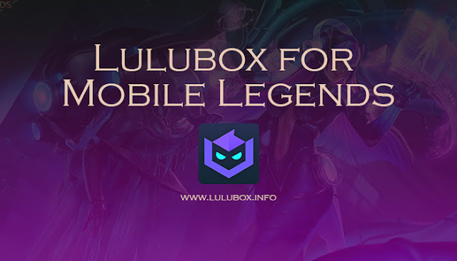 Lulubox for Mobile Legends