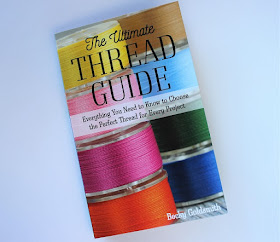 The Ultimate Thread Guide by Becky Goldsmith