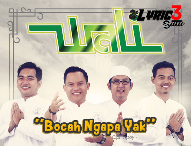 Wali - Bocah Ngapa Yak (Chord dan Lirik)