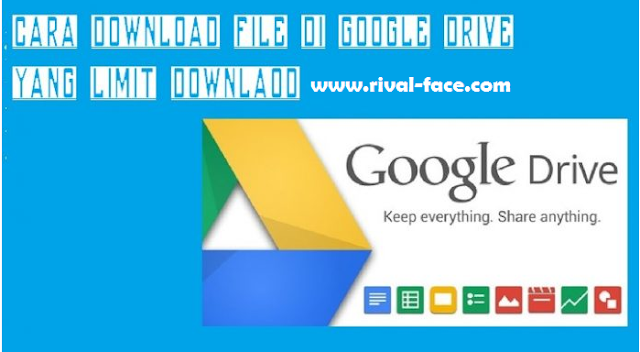 Cara Ampuh Mengatasi Limit Download di Google Drive Quota Exceeded
