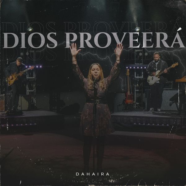 Dahaira – Dios Proveerá (Single) 2021 (Exclusivo WC)