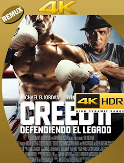 Creed II: Defendiendo el Legado (2018) 4K REMUX 2160p UHD [HDR] Latino [GoogleDrive] 