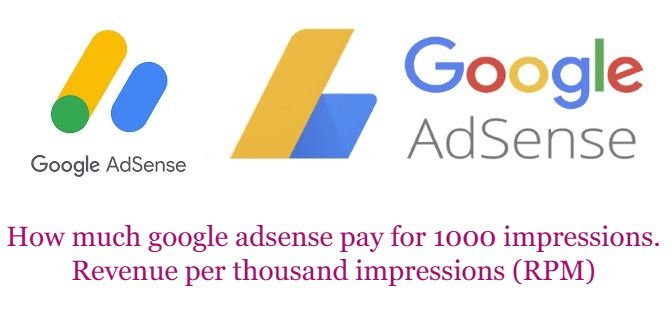 How much google adsense pay for 1000 impressions.