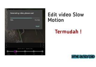 Cara membuat video slow motion