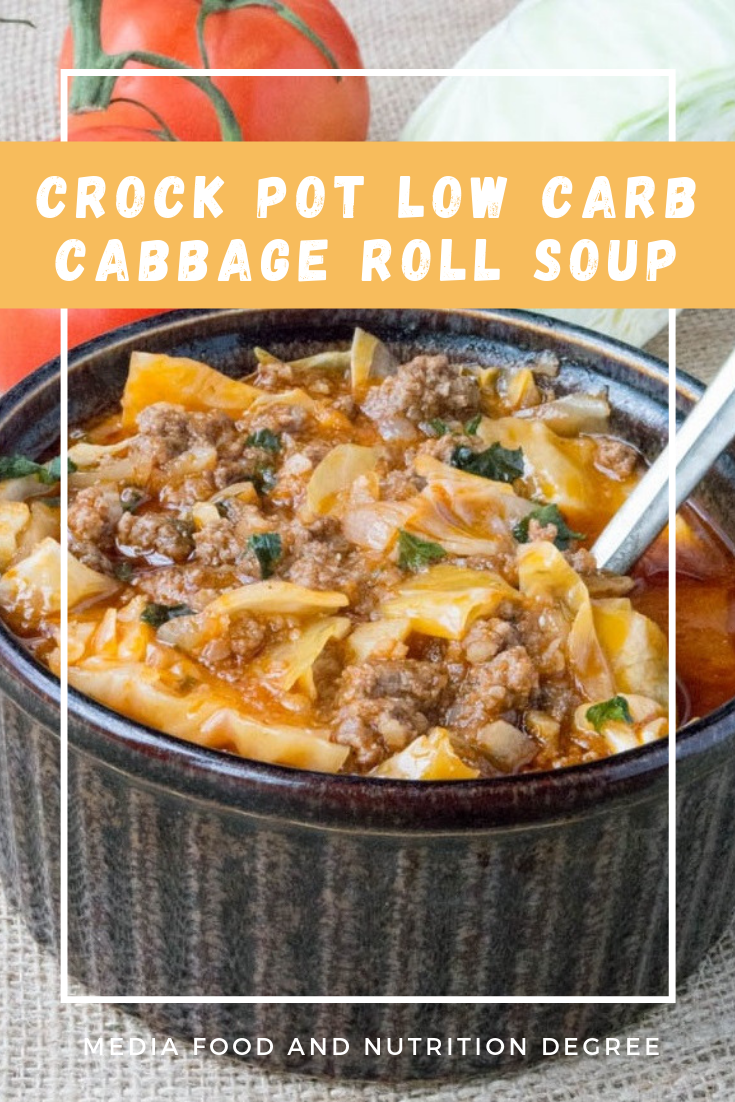 Crock Pot Low Carb Cabbage Roll Soup Healthyvegan Cabbage Media Food And Nutrition Degree