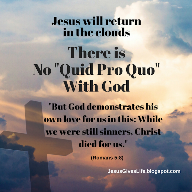 No Quid Pro Quo With God