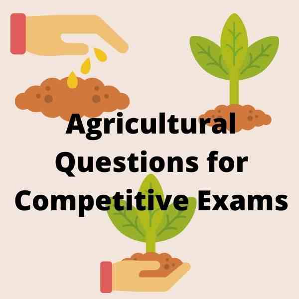 Agricultural Questions and Answers for Competitive Exams In Hindi