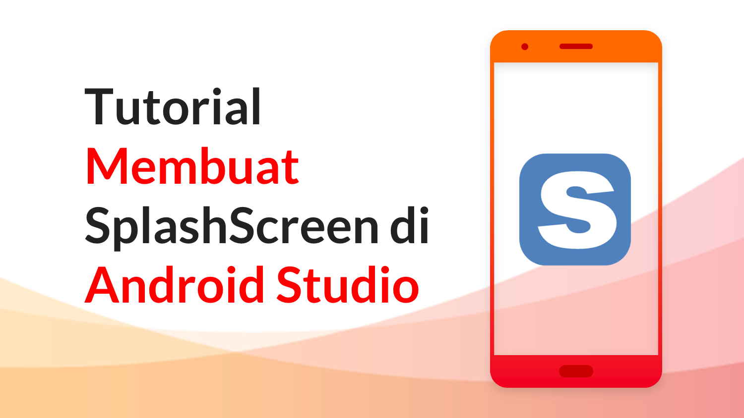 Cara Cepat Membuat SplashScreen di Android Studio - Sahretech