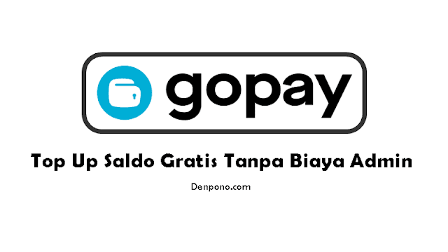 Cara Top Up Gopay Gratis Tanpa Biaya Admin