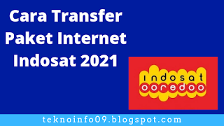Cara Transfer Paket Internet Indosat Ooredoo 2021