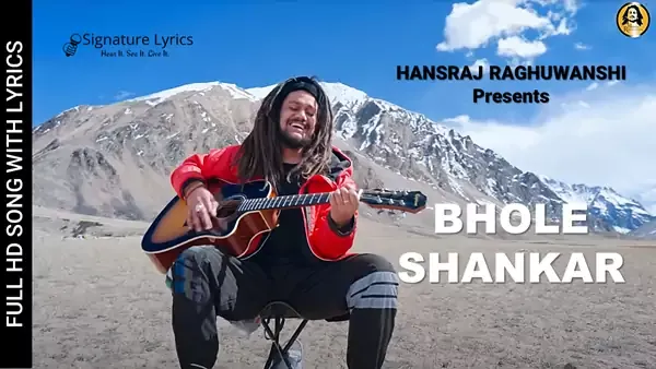 Bhole Shankar Lyrics - Hansraj Raghuwanshi