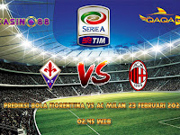 Prediksi Bola Fiorentina vs AC Milan 23 Februari 2020