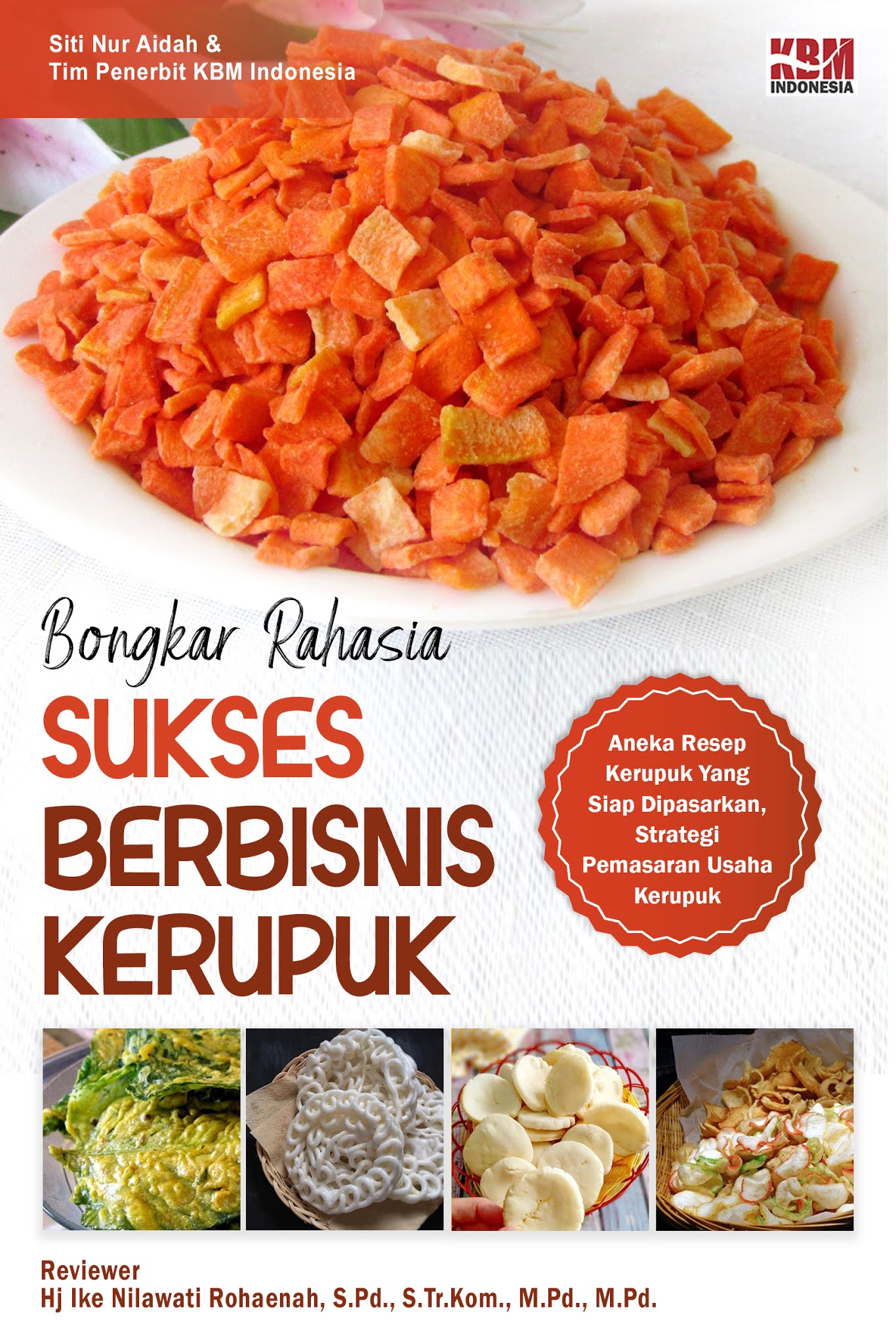 BONGKAR RAHASIA SUKSES BERBISNIS KERUPUK