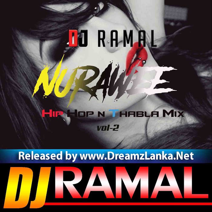 Nurawee Hip Hop n Thabla mix DJ Ramal Jay