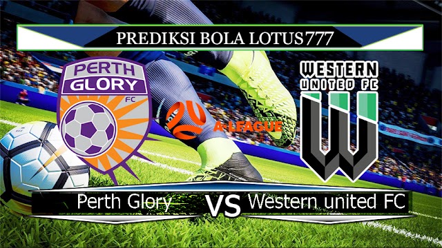 PREDIKSI PERTH GLORY VS WESTERN UNITED FC 23 MARET 2020