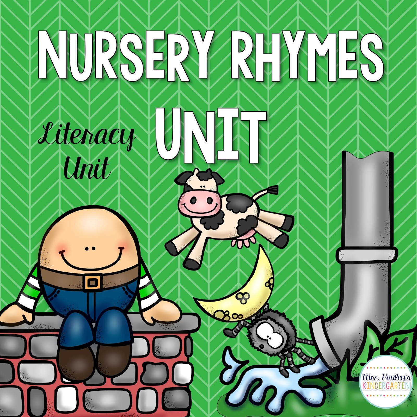 Nursery Rhyme Fun! Mrs. Pauley's Kindergarten