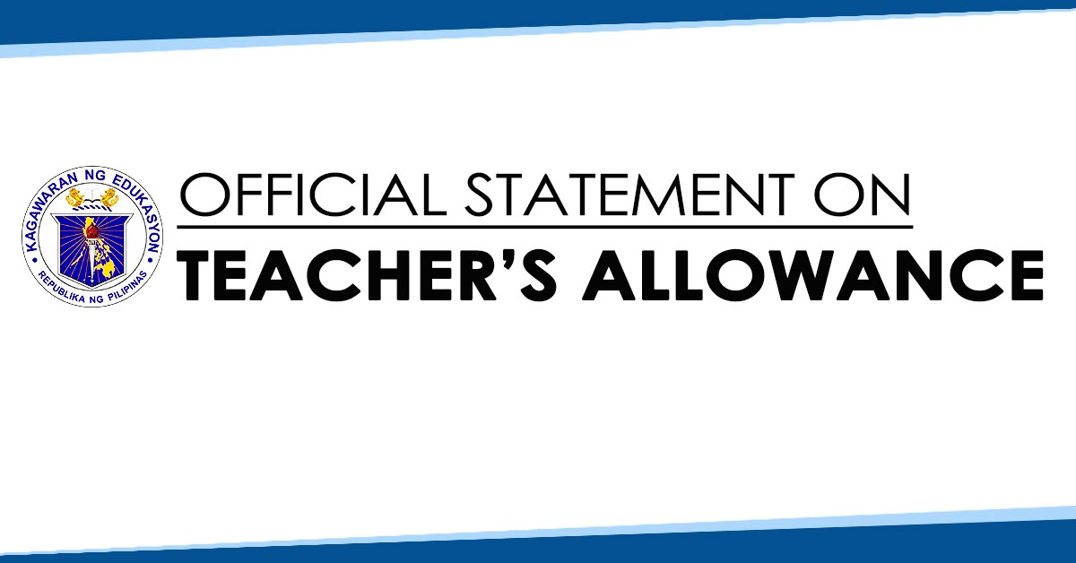 DepEd Official Statement on Teacher's Allowance Teachers Click