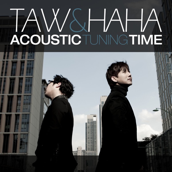 HaHa & Taw – Acoustic Tuning Time